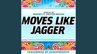 Moves Like Jagger