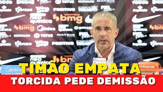 Estreia do Corinthians | Timão Empata e Torcida Pede Demissão | Últimas Notícias