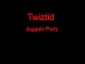 Twiztid Juggalo Party + Lyrics