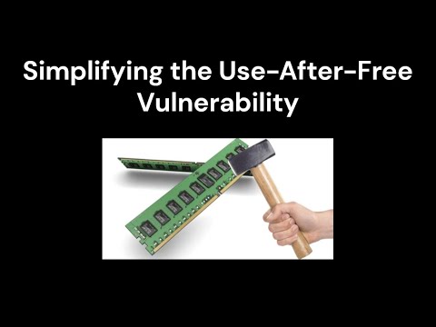 Simplifying Use-After-Free Vulnerability