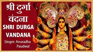 Shri Durga Chalisa, Navdurga Vandana,108 Names,Jai Ambe Gauri Aarti, Anuradha Paudwal, Navratri  | DOWNLOAD THIS VIDEO IN MP3, M4A, WEBM, MP4, 3GP ETC