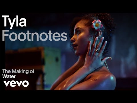 Tyla - The Making of 'Water' (Vevo Footnotes)