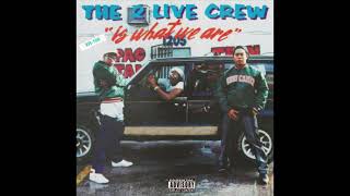 The 2 Live Crew - Throw The ‘D’