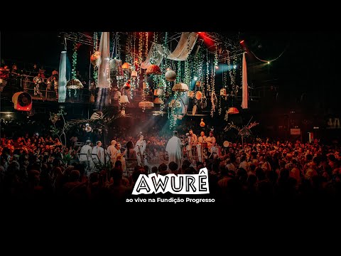 Awurê na Fundição Progresso AO VIVO