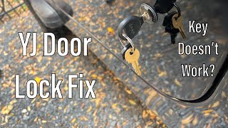 How to Fix Jeep Wrangler YJ Door Lock - Key Not Locking/Unlocking Door