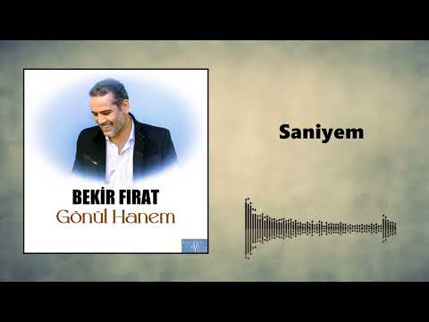 Bekir Fırat - Saniyem (Official Audio)