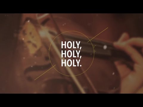 Holy, Holy, Holy (Official Lyric Video) - JPCC Worship