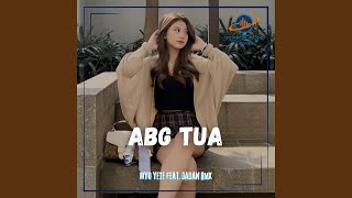 Download lagu ABG TUA - Remix mp3