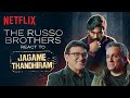 The Russo Brothers React to Jagame Thandhiram | Netflix India
