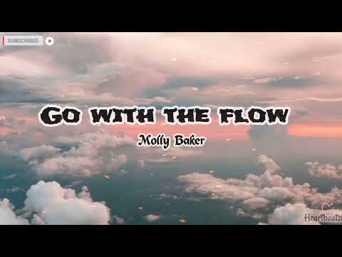 GO WITH THE FLOW - MOLLY BAKER