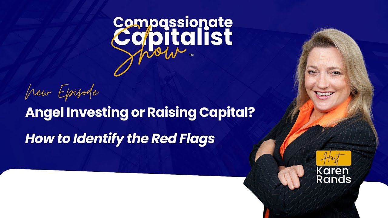 Angel Investing or Raising Capital? How to Identify the Red Flags