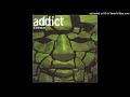 Addict - Heavy