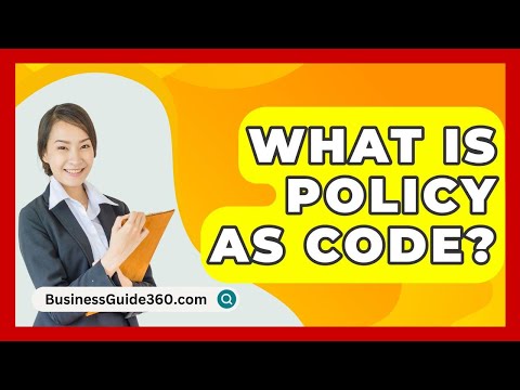 What Is Policy As Code? - BusinessGuide360.com