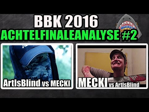 BBK 2016 - Achtefinalanalyse #2: MECKI vs ArtIsBlind