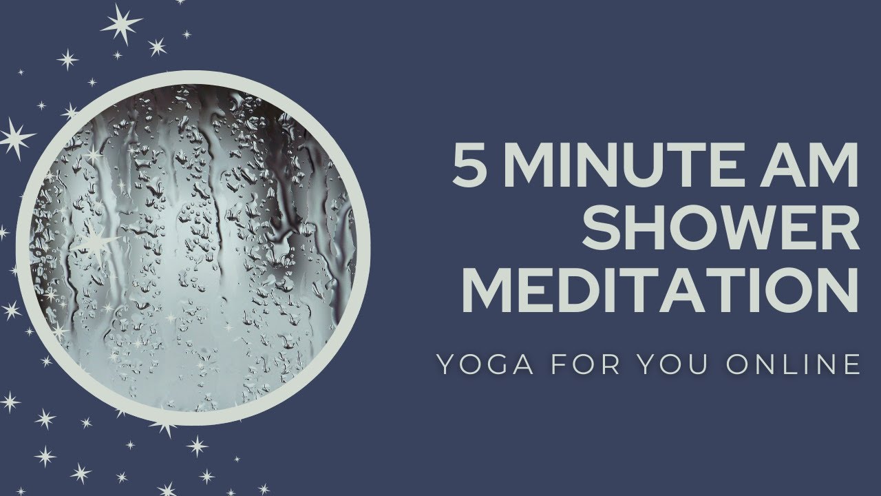 5 Minute || AM Shower Meditation - YouTube