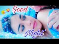 Sweet Good Night Video Status WhatsApp Good Night Video