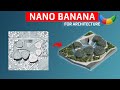 Nano Banana AI For Architecture And 3D Full Beginners Guide