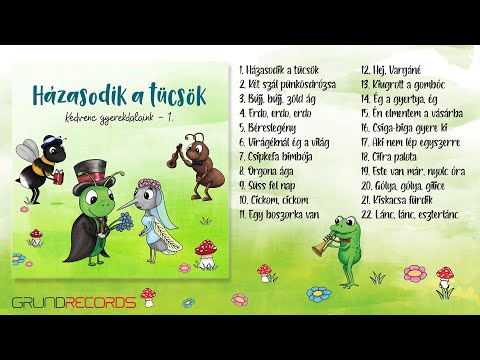 Házasodik a tücsök - Kedvenc gyerekdalaink (Teljes album - 22 dallal)