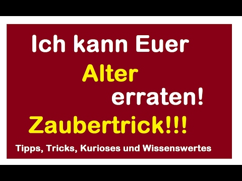 Ich kann Euer Alter erraten! Ich sage Euch wie alt Ihr seid - Mathe Zaubertrick - Mathematik Trick