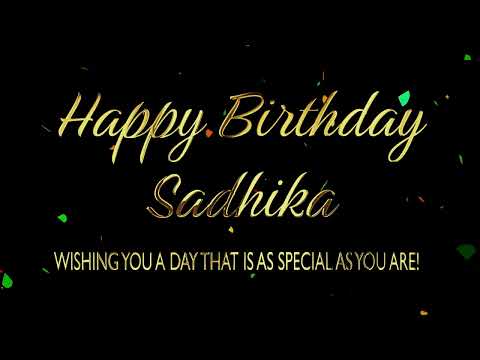 Happy Birthday Sadhika