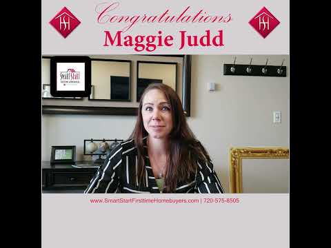 Thank you Maggie - Down Payment Assistance For Colorado First Time Home Buyers - Buy your home now in Colorado with little or no money down