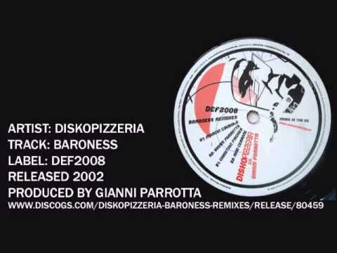 Diskopizzeria vs Gianni Parrotta - Baroness (Gianni Parrotta Remix)