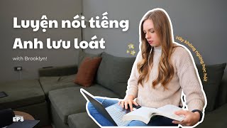 Luyện nói tiếng Anh (Shadowing) - Không Ngừng Học Hỏi Để Trở Thành Phiên Bản Tốt Nhất | Bài 8