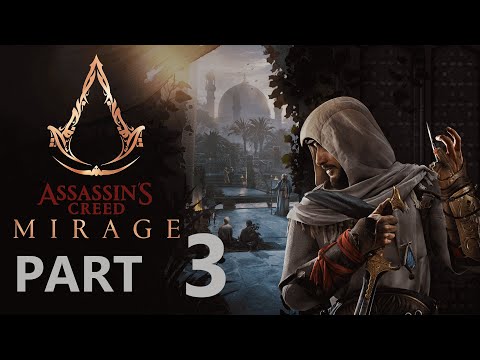 Assassin's Creed Mirage Gameplay Walkthrough Part 3 - FULL GAME - 4K PS5 - No Commentary