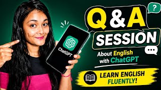  Spoken English Q&A Session with ChatGPT | English Speaking Practice | English Dose 27 