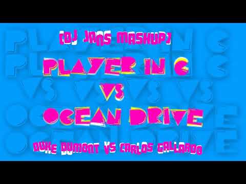Carlos Gallardo & Robin Schulz - Ocean Drive Vs. Player In C (DJ Jans Mash Up)