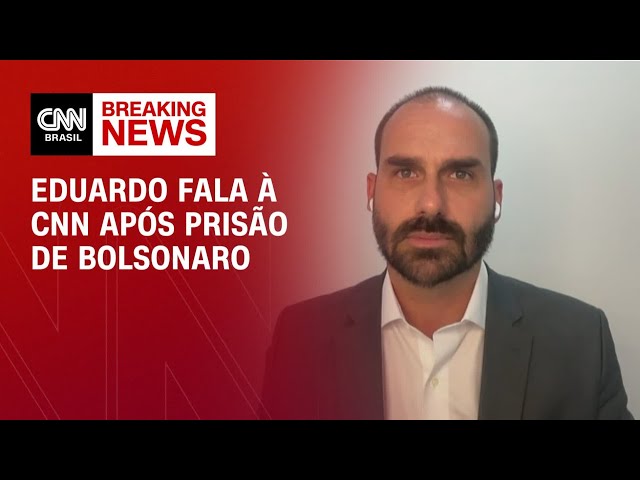 Eduardo fala à CNN após prisão preventiva de Bolsonaro | AGORA CNN