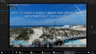 How to make a Parrot Bebop and Bebop 2 vídeo with the flight data overlay