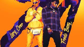 21 - Lary Over Ft. Fredo Bang