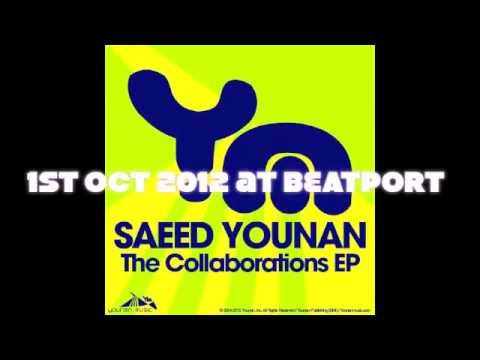 YM086 - Saeed Younan - The Collaboration EP PROMO VID