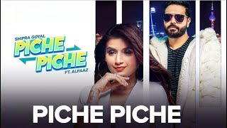 Piche Piche | Alfaaz | Shipra Goyal | New Punjabi Song | Latest Punjabi Song 2018 | Gabruu