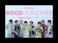 timelesz ｢GOOD TOGETHER｣ Music Video TEASER