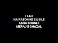 Hairaton Ke Silsile Asha Bhosle Meraj E Ghazal Hq Audio Flac Old Song
