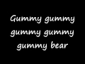 I M A Gummy Bear Lyrics