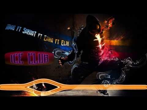 Miro ft SaKraT ft Emka ft Elik aka Depressia - ICE CLUB  by Nicat Alisov