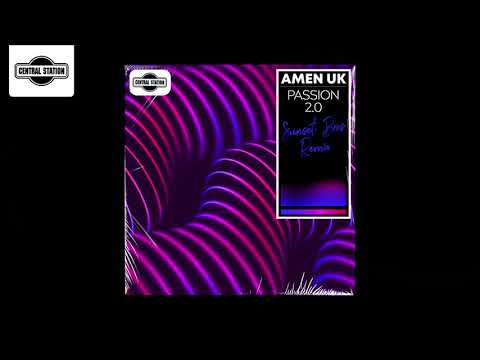 Amen UK - Passion 2.0 (Sunset Bros Remix)