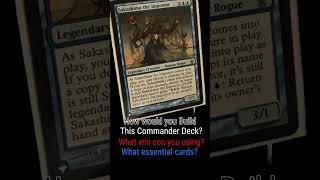 How would you build this Commander Deck? (Sakashima the Imposter) #mtg #fyp #foryou #mtgcommander