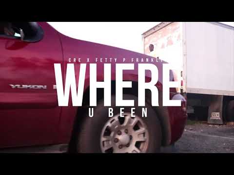 Cre - Where U Been (Feat. Fetty P Franklin) (Official Video)