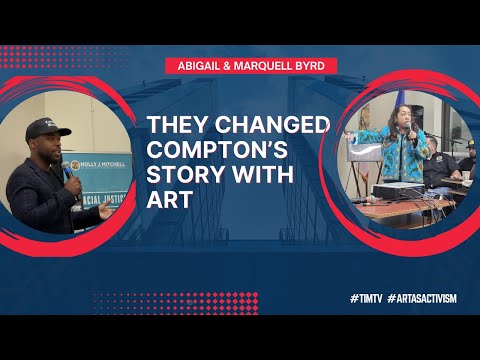 Redefining Compton Through Art: How Abigail & Marquell Byrd Fight for Immigrant Voices | TIMTV