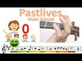 Sapientdream - Pastlives sheet music and easy violin tutorial