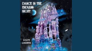 Dance In The Endless Night
