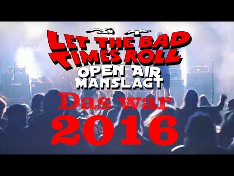 Let The Bad Times Roll Open Air 2016 - Impressionen