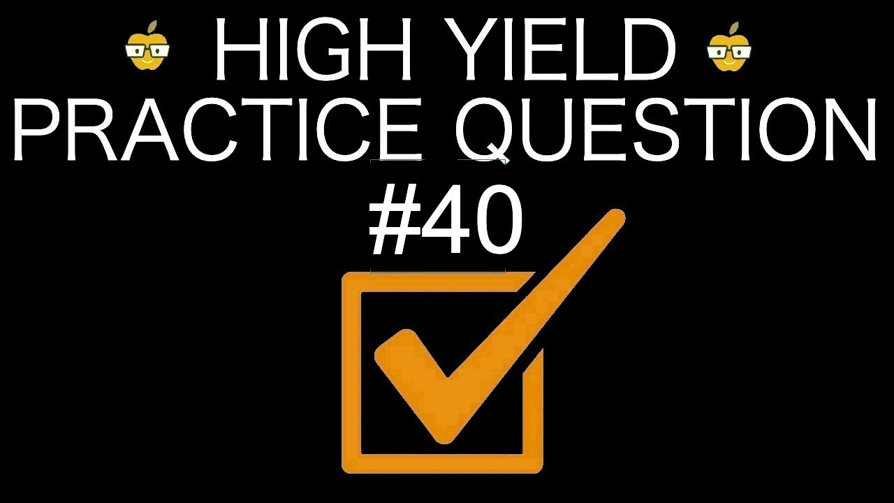 FREE USMLE/COMLEX Question Bank | Question #40
