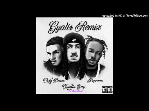 Capella Grey & Chris Brown & Popcaan - Gyalis (Remix) (2021)