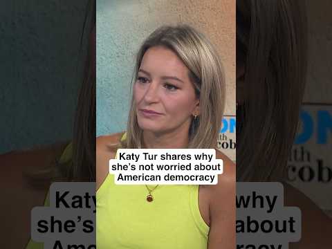 Katy Tur shares why she’s not worried about American democracy