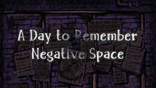 A Day to Remember - Negative Space [Lyrics]